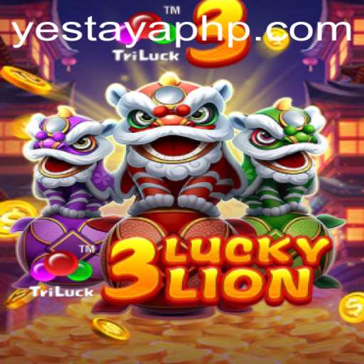 Unlock the Thrills of 3LUCKYLION on Yes Taya App