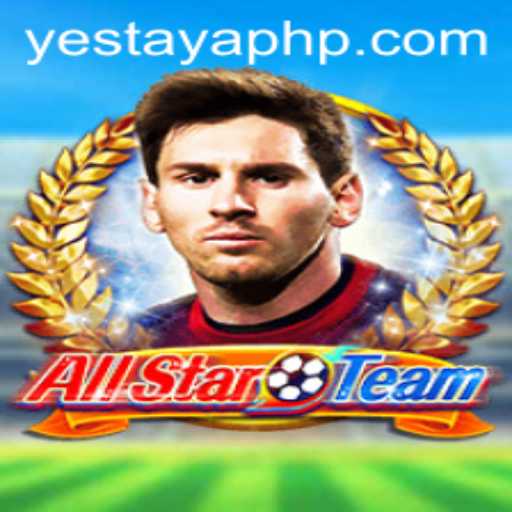 Exploring AllStarTeam and the Yes Taya App: A Comprehensive Overview