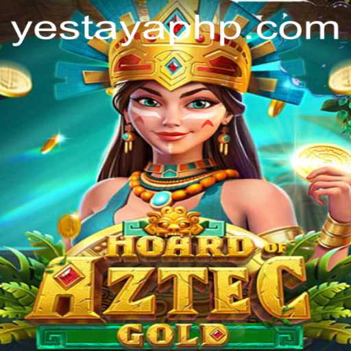 Uncover the Mysteries of 'HoardofAztecgold' with Yes Taya App
