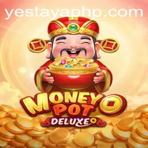 Discovering MoneyPotDELUXE: Unveiling the Exciting World of Yes Taya App